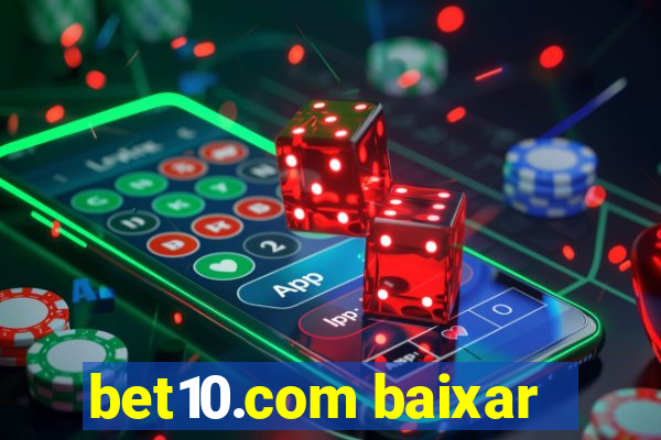 bet10.com baixar